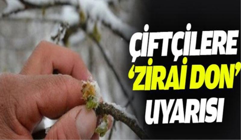 Zirai don uyarısı